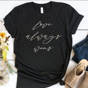 Love Always Wins Unisex Graphic t shirt NEW